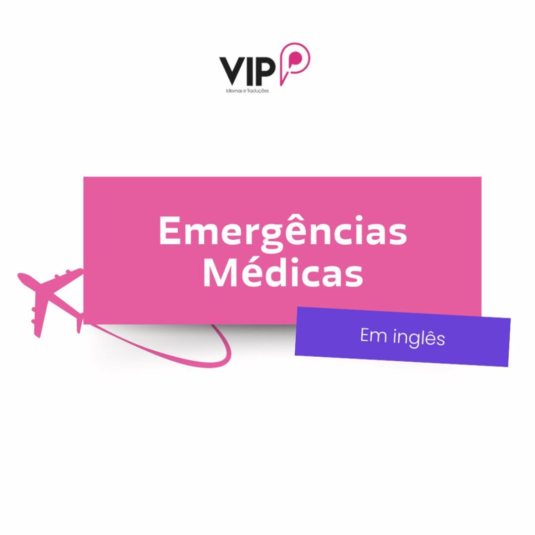 Lidando com emergências médicas O que dizer em inglês